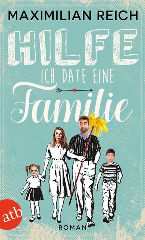Hilfe, ich date eine Familie!