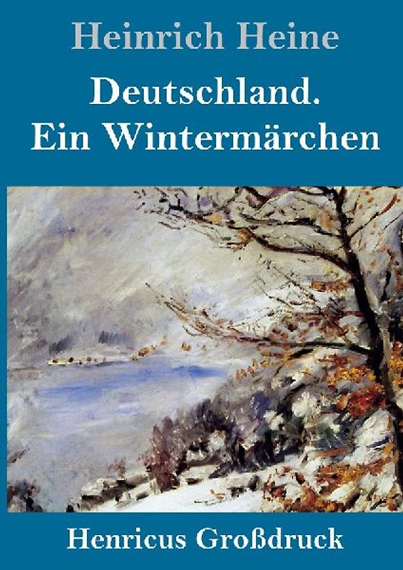 Deutschland. Ein Wintermärchen (Großdruck)