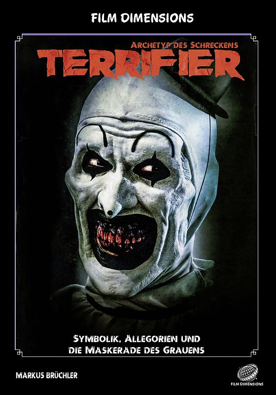 Film Dimensions: Terrifier – Archetyp des Schreckens
