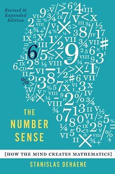The Number Sense: How the Mind Creates Mathematics - Dehaene, Stanislas