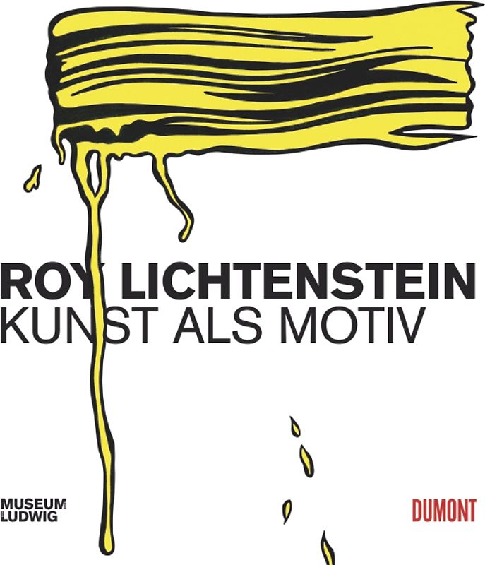 Roy Lichtenstein. Kunst als Motiv