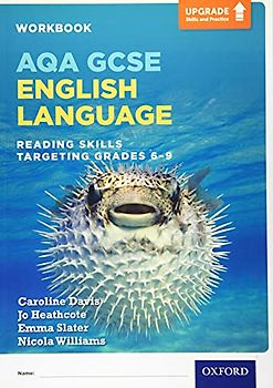 AQA GCSE English Language: Reading Skills Workbook - Targeting Grades 6-9: With all you need to know for your 2022 assessments
