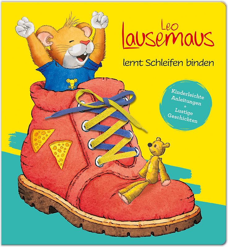 Leo Lausemaus lernt Schleifen binden - Kinderleichte Anleitungen Lustige Geschichten ab 3 Jahren