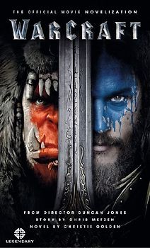 Warcraft Official Movie Novelization