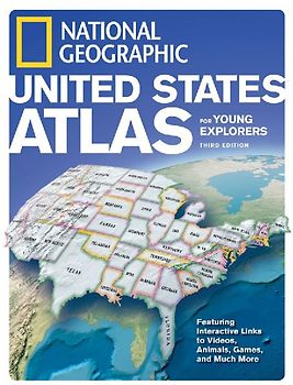 National Geographic United States Atlas for Young Explorers, Third Edition
