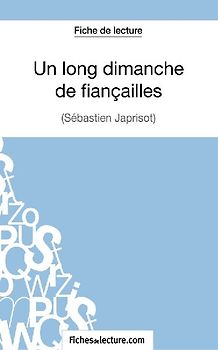 Un long dimanche de fiançailles de Sébastien Japrisot (Fiche de lecture)