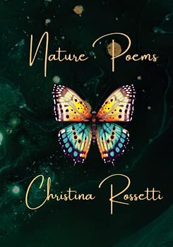 Nature Poems by Christina Rossetti