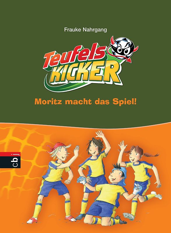 Die Teufelskicker - Moritz macht das Spiel