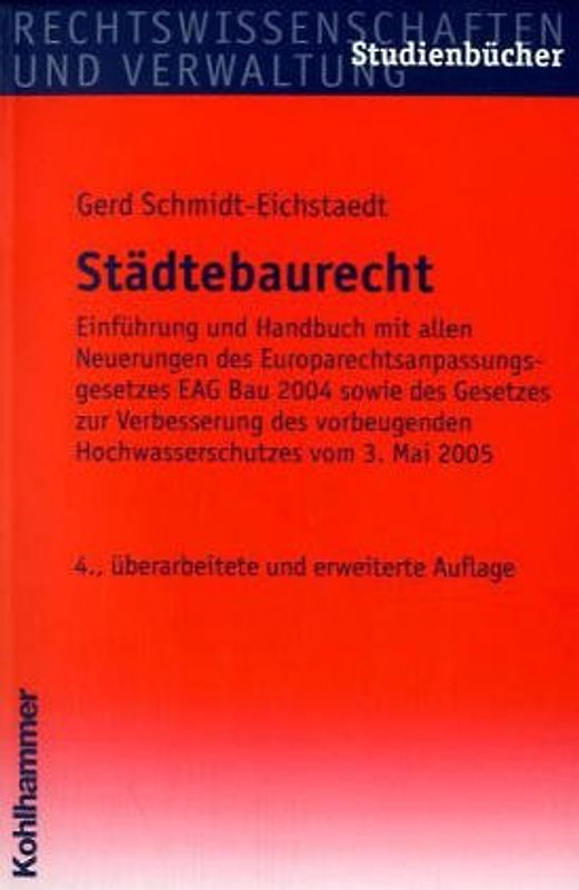 Städtebaurecht. Einführung und Handbuch mit den Sonderregelungen für die fünf neuen Bundesländer der Bundesrepublik Deutschland