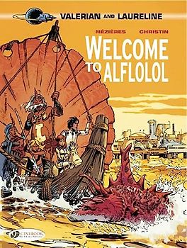 Valerian Vol. 4: Welcome to Alflolol (Valerian and Laureline, Band 4)