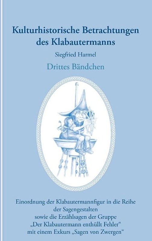 Kulturhistorische Betrachtungen des Klabautermanns - Drittes Bändchen