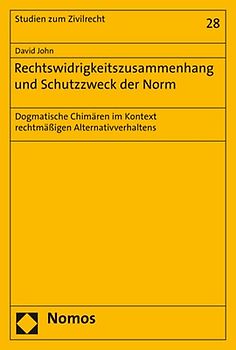 Rechtswidrigkeitszusammenhang und Schutzzweck der Norm