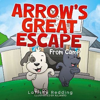 Arrow's Great Escape From Camp