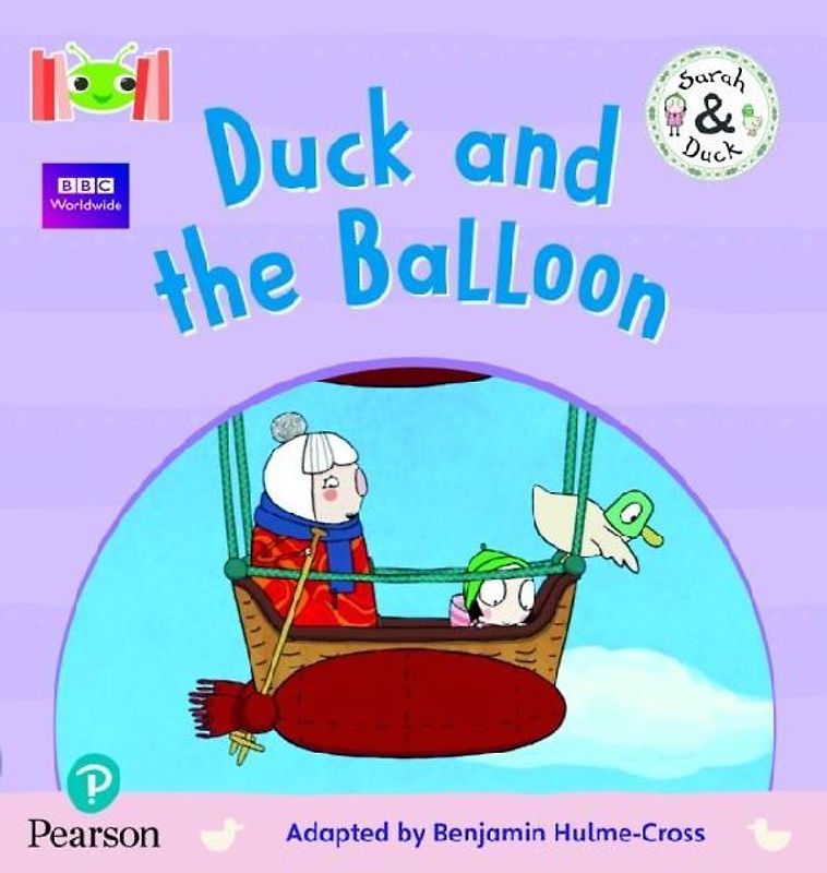 Bug Club Reading Corner: Age 4-5: Sarah and Duck: Duck and the Balloon