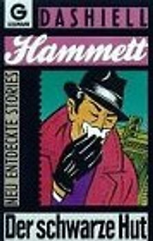 Der schwarze Hut. Neu entdeckte Stories