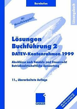 Lösungen Buchführung 2 DATEV-Kontenrahmen 1999