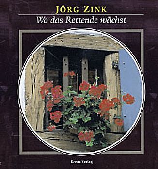 Wo das Rettende wächst