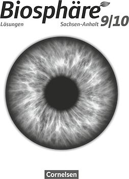 Biosphäre Sekundarstufe I - Gymnasium Sachsen-Anhalt - 9./10. Schuljahr