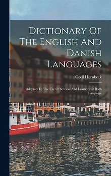 Dictionary Of The English And Danish Languages