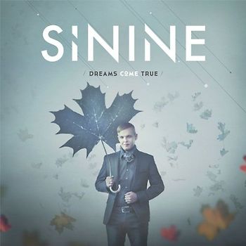 Sinine - Dreams Come True