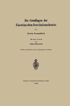 Die Grundlagen der Einsteinschen Gravitationstheorie