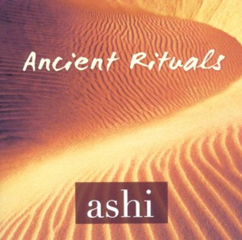 Ashi - Ancient Rituals