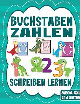 BUCHSTABEN UND ZAHLEN SCHREIBEN LERNEN - Für Mädchen und Jungen ab 4 Jahre