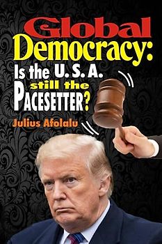 Global Democracy: Is the U.S.A. Still the Pacesetter?
