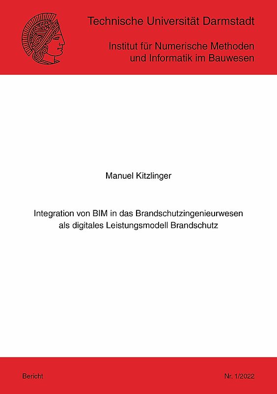 Integration von BIM in das Brandschutzingenieurwesen als digitales Leistungsmodell Brandschutz