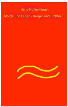 Morde und Leben / Morde und Leben – Kerger und Richter