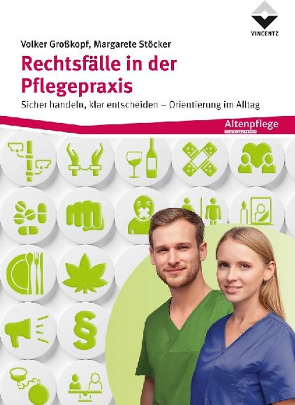 Rechtsfälle in der Pflegepraxis
