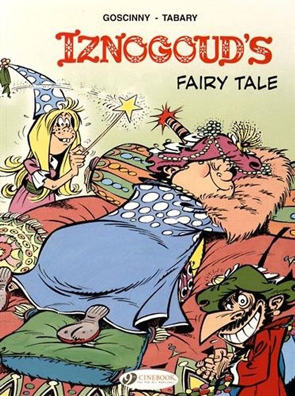 Iznogoud Vol 12: Iznougouds Fairy Tale