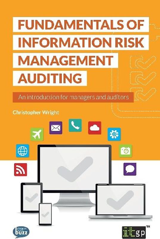 Fundamentals of Information Risk Management Auditing