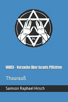 HOREV - Versuche über Israels Pflichten: Thaurauß
