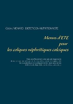 Menus d'été pour les coliques néphrétiques calciques
