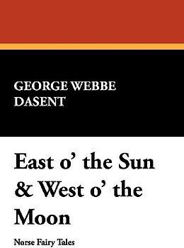 East O' the Sun & West O' the Moon
