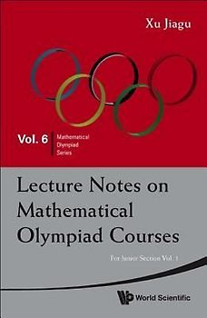 Lecture Notes on Mathematical Olympiad Courses: For Junior Section (in 2 Volumes)