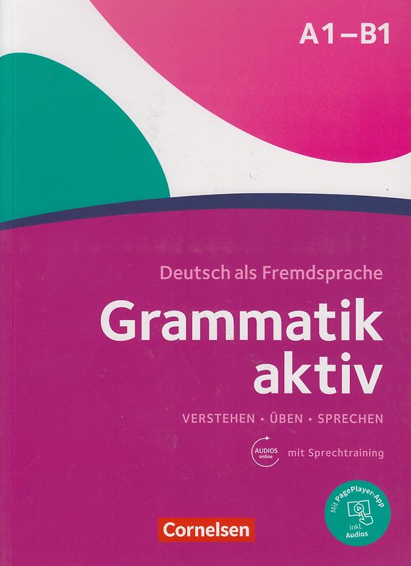 Grammatik aktiv - Deutsch als Fremdsprache - 1. Ausgabe - A1-B1