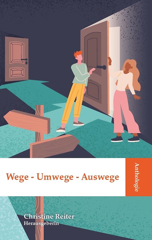 Anthologie Wege – Umwege – Auswege