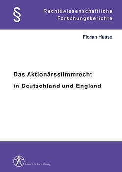 Das Aktionärsstimmrecht in Deutschland und England