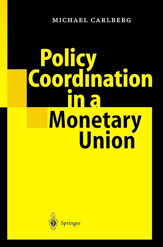 Policy Coordination in a Monetary Union