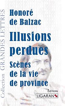 Illusions perdues (grands caractères)