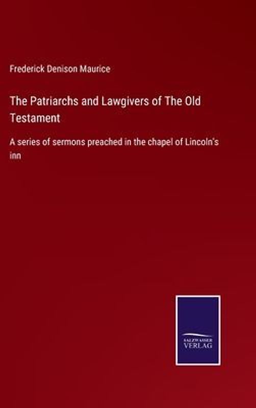 The Patriarchs and Lawgivers of The Old Testament