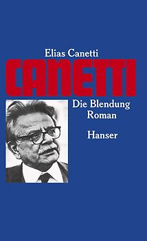 Elias Canetti, Die Blendung