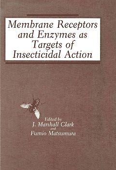 Membrane Receptors and Enzymes as Targets of Insecticidal Action