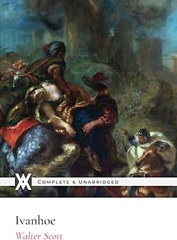 Ivanhoe: With 86 Illustrations