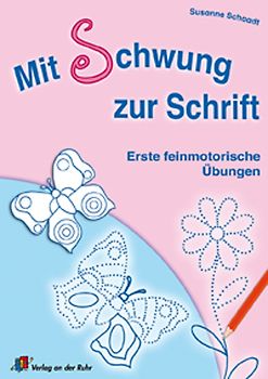 Mit Schwung zur Schrift. Erste feinmotorische Übungen