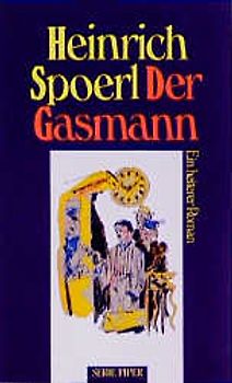 Der Gasmann. Ein heiterer Roman