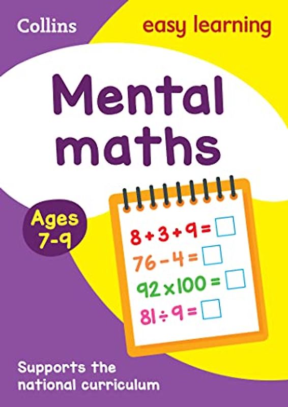 Mental Maths Ages 7-9: Prepare for School with Easy Home Learning (Collins Easy Learning)