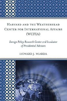 Harvard and the Weatherhead Center for International Affairs (WCFIA)